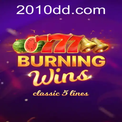Exploring the Exciting World of BurningWins: A 2010 Gaming Phenomenon